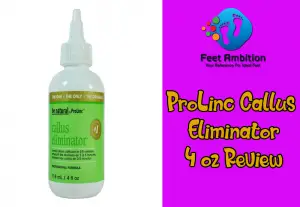 ProLinc Callus Eliminator – 4 oz Review