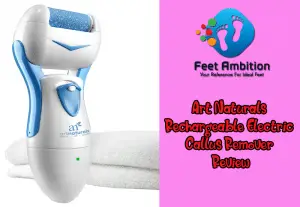 Art Naturals Rechargeable Electric Callus Remover Review